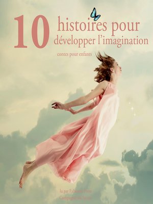 cover image of 10 histoires pour developper l imagination des enfants